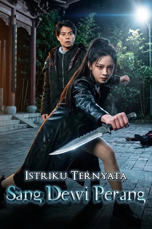 Istriku Ternyata Sang Dewi Perang