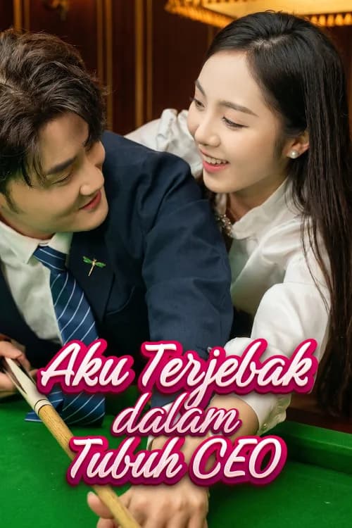 Aku Terjebak dalam Tubuh CEO